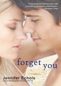 Forget You by Jennifer Echols *Alexa’s Review*