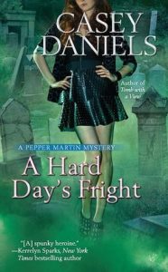 A Hard Day’s Fright by Casey Daniels *Stephanie’s Review*