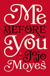 Me Before You by JoJo Moyes *Alexa’s Review*
