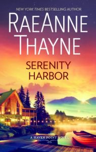 Serenity Harbor by RaeAnne Thayne *Stephanie’s Review*