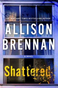 Shattered by Allison Brennan *Stephanie’s Review* Shattered by Allison Brennan *Stephanie’s Review*