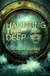 Haunting the Deep by Adriana Mather *Stephanie’s Review* Haunting the Deep by Adriana Mather *Stephanie’s Review*