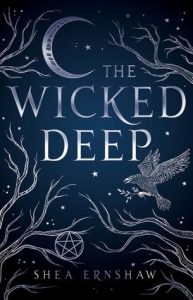 The Wicked Deep by Shea Ernshaw *Alexa’s Review*