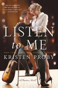 Listen to Me by Kristen Proby *Stephanie’s Review* Listen to Me by Kristen Proby *Stephanie’s Review*
