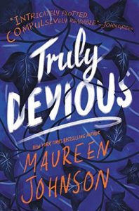 Truly Devious by Maureen Johnson *Stephanie’s Review*
