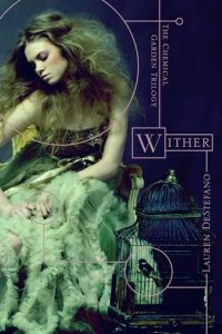 Wither by Lauren DeStefano *Alexa’s Review*