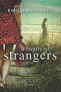 A Family of Strangers by Emilie Richards