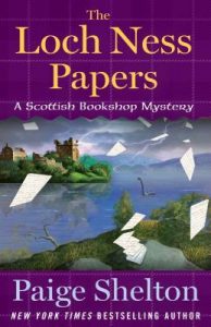 The Loch Ness Papers by Paige Shelton *Stephanie’s Review*