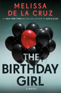 ARC Review: The Birthday Girl by Melissa de la Cruz *Stephanie’s Review*