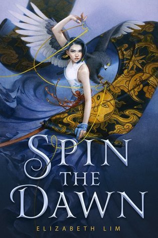 Spin the Dawn by Elizaeth Lim
