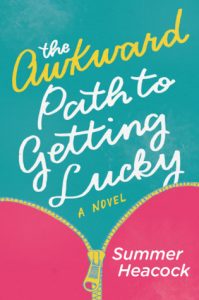 The Awkward Path to Getting Lucky by Summer Heacock {Stephanie’s Review}