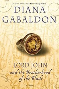 Lord John and the Brotherhood of the Blade by Diana Gabldon
