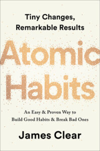 Atomic Habits by James Clear {Stephanie’s Review}