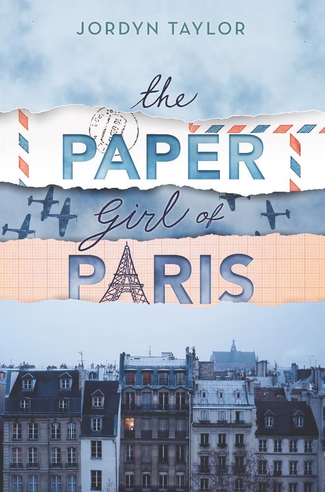 The Paper Girls of Paris by Jordyn Taylor